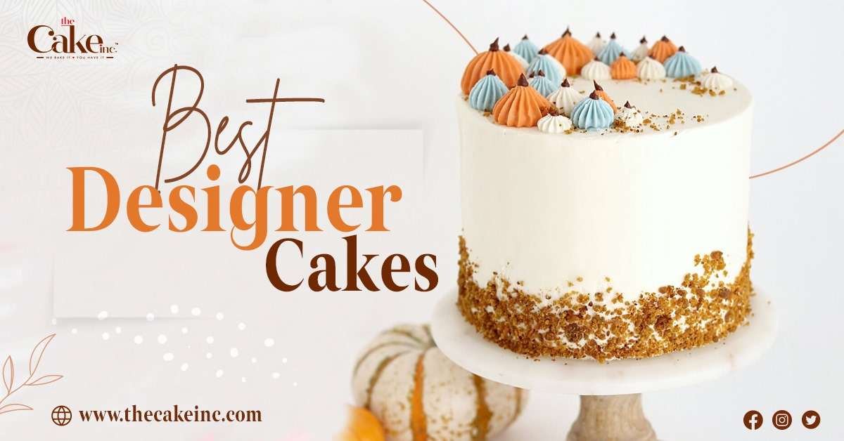 Best Designer Cakes for Every Theme and Budget: The Cake Inc