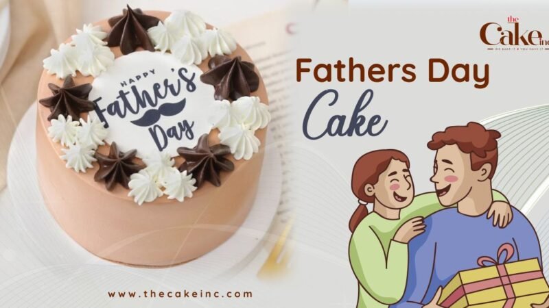 10 Best Father’s Day Cake Design and Ideas To Celebrate Dad